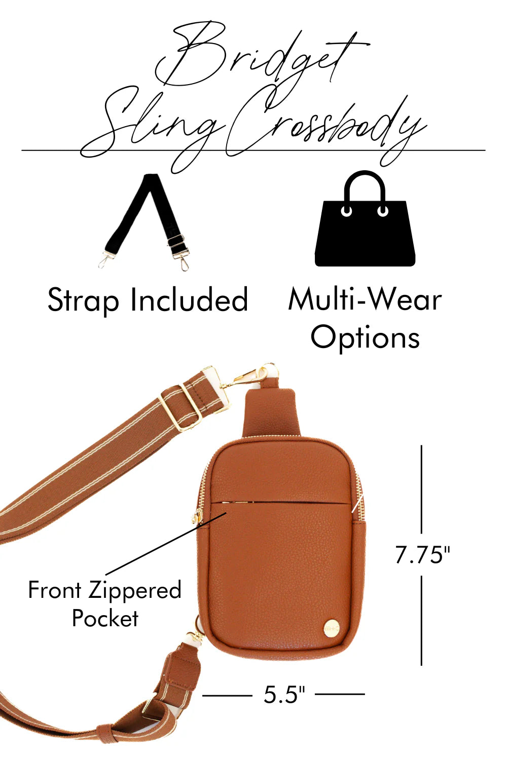 The Bridget Sling Crossbody